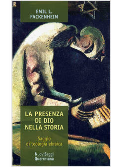 LA PRESENZA DI DIO NELLA STORIA. SAGGIO DI TEOLOGIA EBRAICA