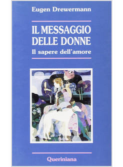 MESSAGGIO DELLE DONNE IL SAPERE DELL'AMORE (IL)