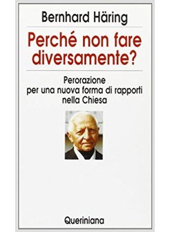 PERCHE' NON FARE DIVERSAMENTE? PERORAZIONE PER UNA NUOVA FORMA DI RAPPORTI NELLA