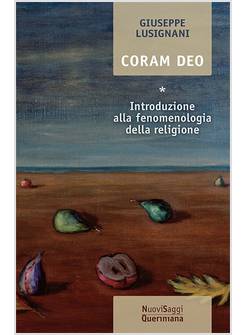 CORAM DEO. VOL. 1: INTRODUZIONE ALLA FENOMENOLOGIA DELLA RELIGIONE