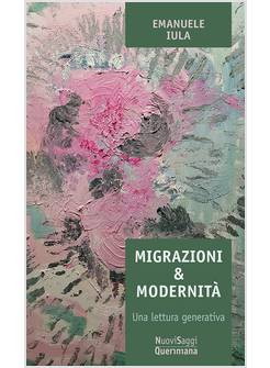 MIGRAZIONI E MODERNITA'. UNA LETTURA GENERATIVA