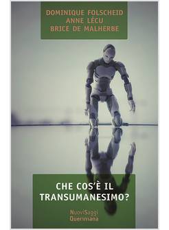 CHE COS'E' IL TRANSUMANESIMO?