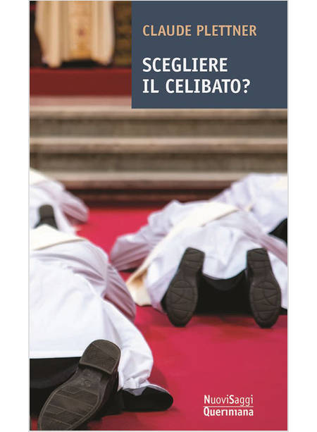 SCEGLIERE IL CELIBATO?