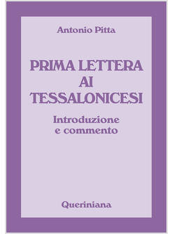 PRIMA LETTERA AI TESSALONICESI INTRODUZIONE E COMMENTO