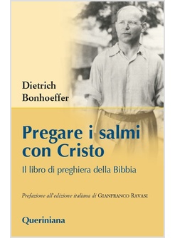 PREGARE I SALMI CON CRISTO. IL LIBRO DI PREGHIERA DELLA BIBBIA