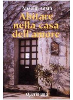 ABITARE NELLA CASA DELL'AMORE