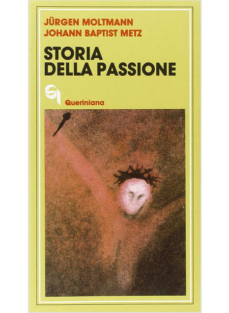 STORIA DELLA PASSIONE DUE MEDITAZIONI SU MARCO 8 31-38