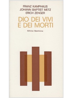 DIO DEI VIVI E DEI MORTI. TRE CONVERSAZIONI