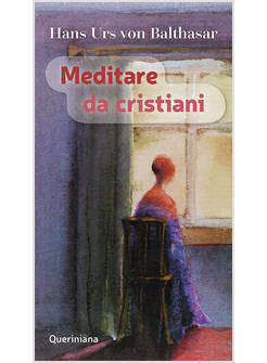 MEDITARE DA CRISTIANI