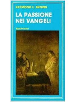 PASSIONE NEI VANGELI (LA)