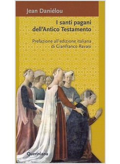 I SANTI PAGANI DELL'ANTICO TESTAMENTO