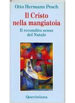 CRISTO NELLA MANGIATOIA IL RECONDITO SENSO DEL NATALE (IL)