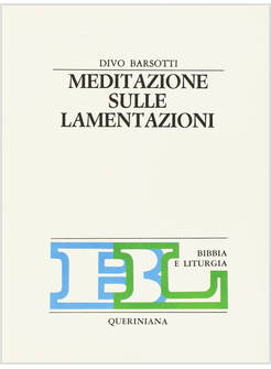 MEDITAZIONE SULLE LAMENTAZIONI