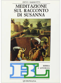 MEDITAZIONE SUL RACCONTO DI SUSANNA