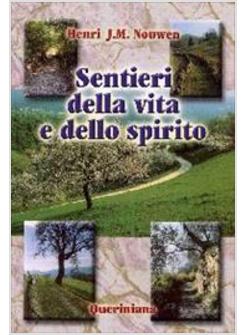 SENTIERI DELLA VITA E DELLO SPIRITO
