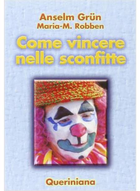 COME VINCERE NELLE SCONFITTE