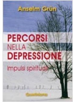 PERCORSI NELLA DEPRESSIONE IMPULSI SPIRITUALI
