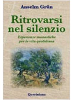 RITROVARSI NEL SILENZIO