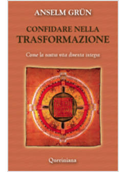 CONFIDARE NELLA TRASFORMAZIONE