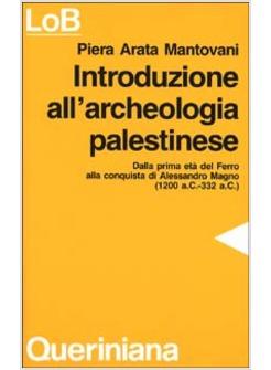 INTRODUZIONE ALL'ARCHEOLOGIA PALESTINESE 1ANNO