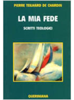 MIA FEDE SCRITTI TEOLOGICI (LA)