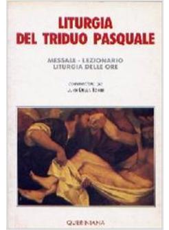 LITURGIA DEL TRIDUO PASQUALE MESSALE LEZIONARIO LITURGIA DELLE ORE
