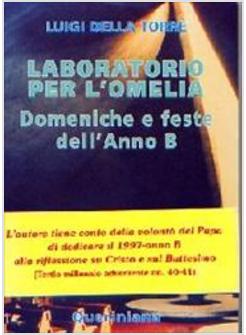 LABORATORIO PER L'OMELIA DOMENICHE E FESTE DELL'ANNO B