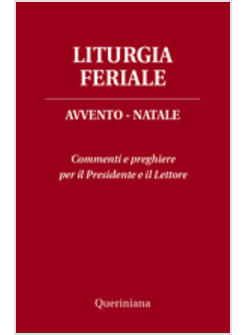 LITURGIA FERIALE. AVVENTO-NATALE
