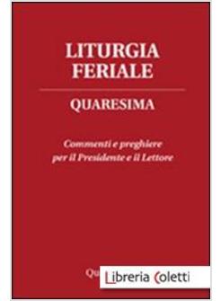 LITURGIA FERIALE. QUARESIMA