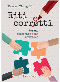 RITI CORRETTI. PERCHE' CELEBRARE BENE CONVIENE