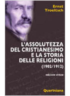 ASSOLUTEZZA DEL CRISTIANESIMO E LA STORIA DELLE RELIGIONI 