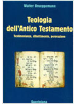 TEOLOGIA DELL'ANTICO TESTAMENTO TESTIMONIANZA DIBATTIMENTO PERORAZIONE