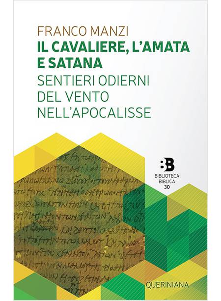 IL CAVALIERE, L'AMATA E SATANA. SENTIERI ODIERNI DEL VENTO NELL'APOCALISSE