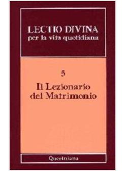 LECTIO DIVINA PER LA VITA QUOTIDIANA 5 IL LEZIONARIO DEL MATRIMONIO