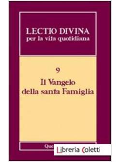 LECTIO DIVINA PER LA VITA QUOTIDIANA 9  IL VANGELO DELLA SANTA