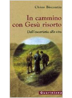 IN CAMMINO CON GESU' RISORTO