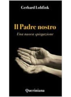 PADRE NOSTRO (IL) NUOVA SPIEGAZIONE UNA
