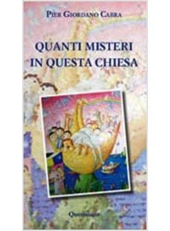 QUANTI MISTERI IN QUESTA CHIESA