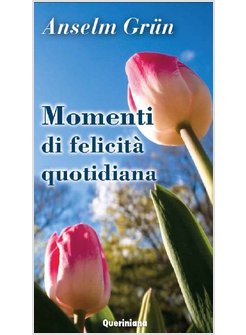 MOMENTI DI FELICITA' QUOTIDIANA