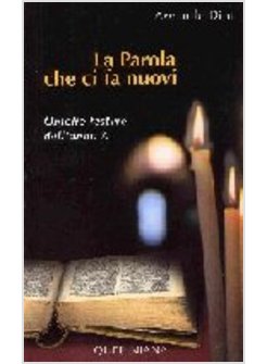 PAROLA CHE CI FA NUOVI OMELIE FESTIVE DELL'ANNO A (LA)