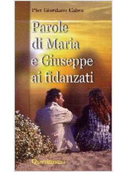 PAROLE DI MARIA E GIUSEPPE AI FIDANZATI
