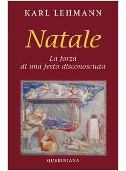 NATALE. LA FORZA RIVOLUZIONARIA DI UNA FESTA DISCONOSCIUTA