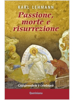 PASSIONE, MORTE E RISURREZIONE