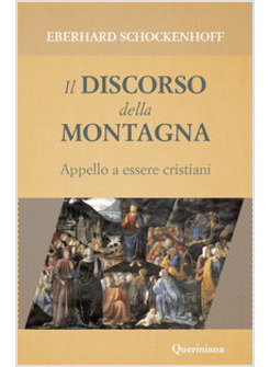 IL DISCORSO DELLA MONTAGNA. APPELLO A ESSERE CRISTIANI