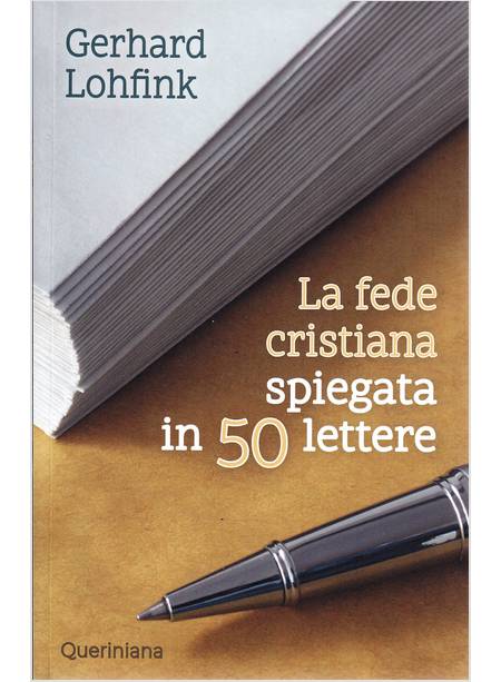 LA FEDE CRISTIANA SPIEGATA IN 50 LETTERE