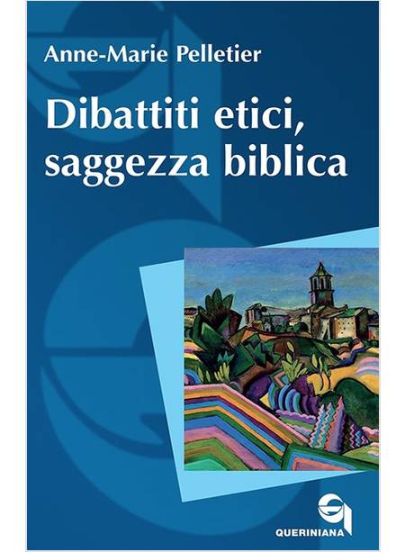 DIBATTITI ETICI, SAGGEZZA BIBLICA