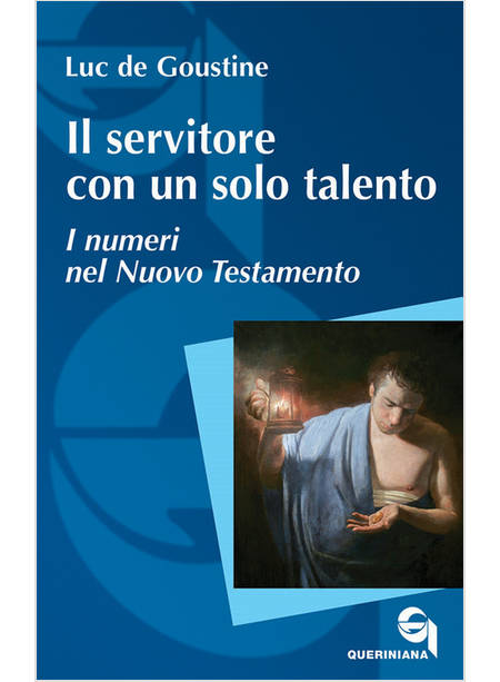 IL SERVITORE CON UN SOLO TALENTO I NUMERI NEL NUOVO TESTAMENTO