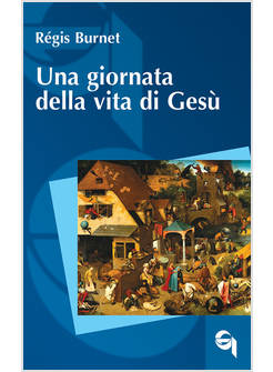 UNA GIORNATA DELLA VITA DI GESU'