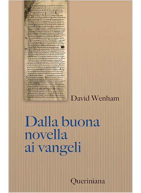 DALLA BUONA NOVELLA AI VANGELI