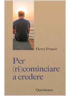 PER (RI)COMINCIARE A CREDERE